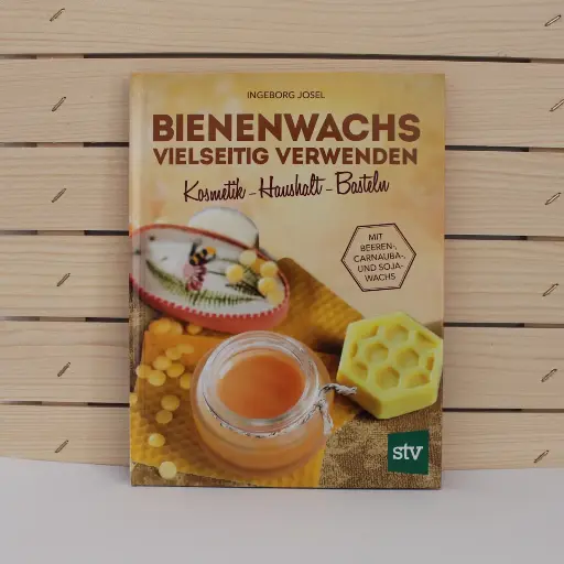 Fachbuch Bienenwachs vielseitig verwenden